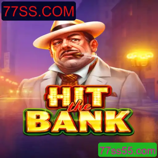 Conheça HitTheBank: O Jogo de Estratégia da 77SS.COM